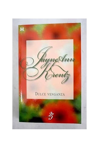 Dulce venganza - Jayne Ann Krentz